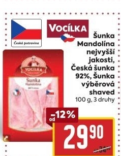 Šunka nejvyšší jakosti Mandolína Vocílka
