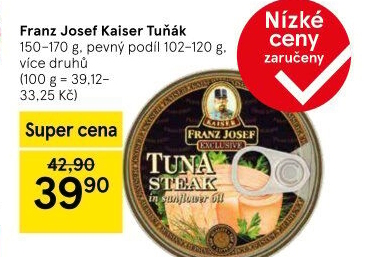 Tuňák Exclusive Franz Josef Kaiser