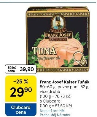 Tuňák Exclusive Franz Josef Kaiser