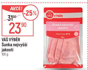 Šunka nejvyšší jakosti Váš výběr