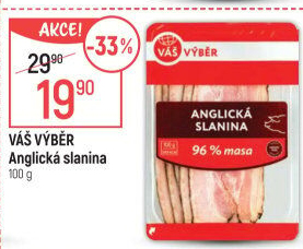 Anglická slanina Váš Výběr