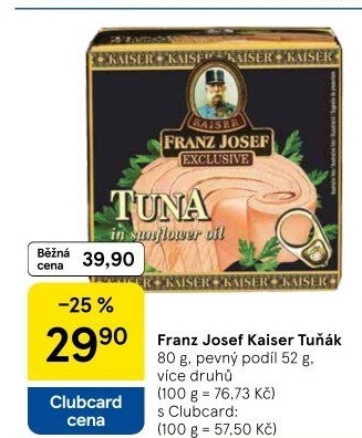 Tuňák Exclusive Franz Josef Kaiser