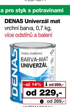 Vodou ředitelná vrchní barva Denas Uni Mat