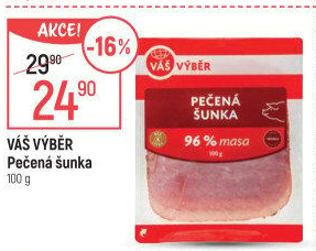 Pečená šunka nejvyšší jakosti Váš Výběr