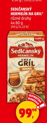 Sýr Hermelín na gril Sedlčanský - Penny Market akcniletaky.com