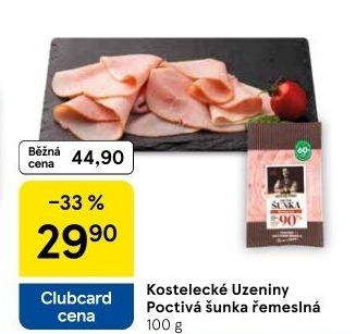 Šunka poctivá řemeslná nejvyšší jakosti Kostelecké uzeniny