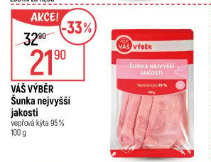 Šunka nejvyšší jakosti Váš výběr