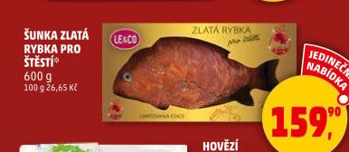 Šunka nejvyšší jakosti zlatá rybka LE&amp