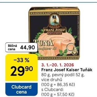 Tuňák Exclusive Franz Josef Kaiser