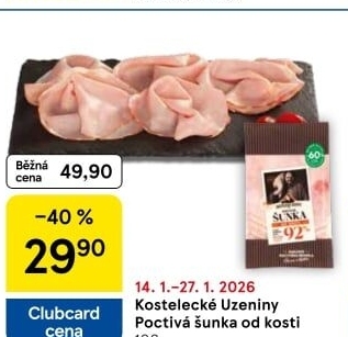 Šunka od kosti poctivá nejvyšší jakosti Kostelecké uzeniny