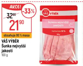Šunka nejvyšší jakosti Váš výběr