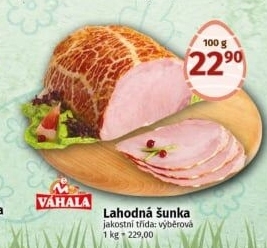 Šunka lahodná výběrová Váhala